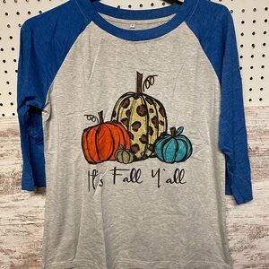 It’s Fall Y’all 3/4 sleeve brand new shirt. Size small